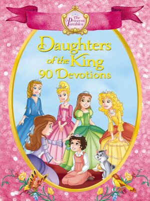 cover image of The Princess Parables Daughters of the King
